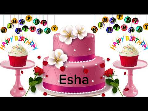 Esha happy birthday song/Esha happy birthday /Esha  birthday status