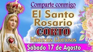 Santo Rosario CORTO de hoy sábado 17 de agosto 2024 SIN ANUNCIOS, MISTERIOS GOZOSOS, Rosario a María