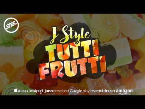 DNZF290 // J STYLE - TUTTI FRUTTI (Official Video DNZ RECORDS)