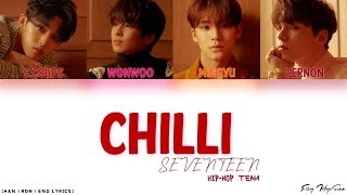 SEVENTEEN (세븐틴) - 칠리 (Chilli) (Color Coded Han|Rom|Eng Lyrics) 가사