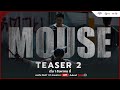 [OFFICIAL TEASER 2] ก่อนไปพบกับ #MouseTH | เริ่ม 1 สิงหาคม นี้