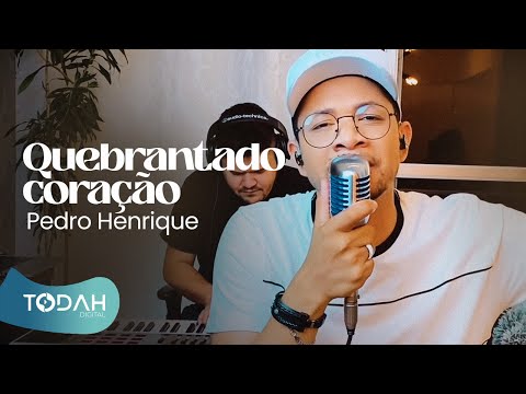 Pedro Henrique | Quebrantado Coração [Cover Fernanda Brum]