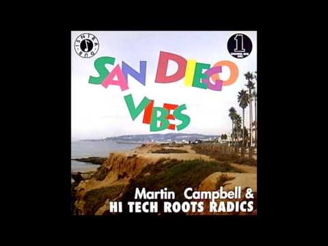Martin Campbell & Hi Tech Roots Radics - San Diego Vibes (2002)