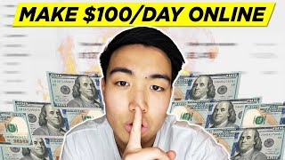 How to Make $100/Day Online in 2021 (Even As A Broke Teenager)