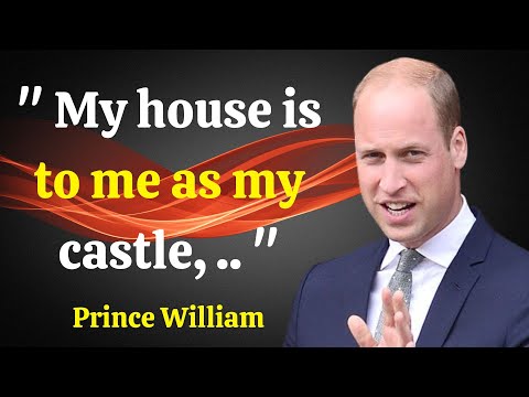 Famous Quotes of Prince William