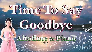 【アルトフルート演奏】タイムトゥセイグッバイ  Time To Say Goodbye