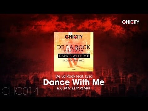 De La Rock - Dance With Me (R.O.N.N. EDP Mix)