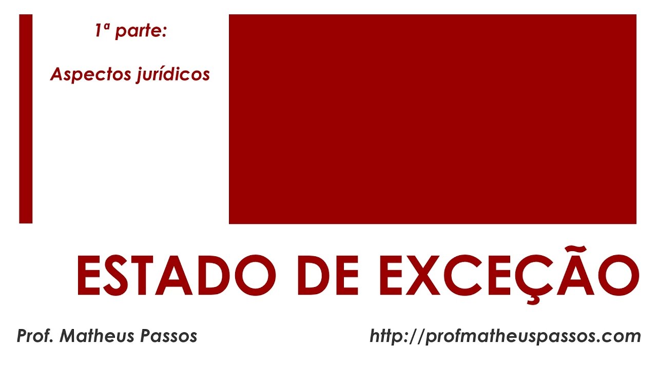 Estado de exceção -- 1ª parte -- Aspectos jurídicos