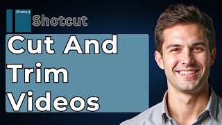How To Cut And Trim Videos In Shotcut [3 Best Tips] [2026 Guide]