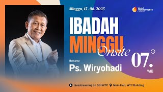 Download lagu Ibadah Minggu ONSITE | Ps. Wiryohadi | 15 Juni 2025 | Pkl. 07.00 WIB | GBI WTC Serpong mp3