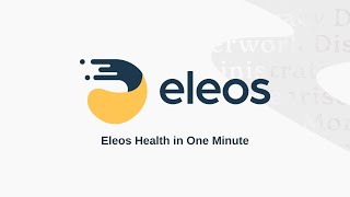 Eleos Health One Minute Overview