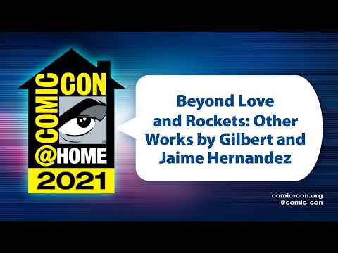 Beyond Love and Rockets: Other Works by Gilbert and Jaime Hernandez | Comic-Con@Home 2021