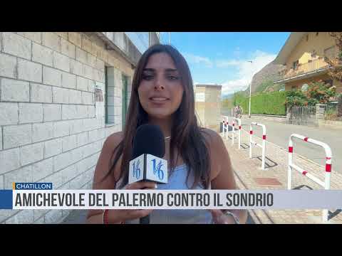 Chatillon. Palermo's friendly against Sondrio.