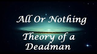 All Or Nothing - Theory of a Deadman (Letra/Lyrics)
