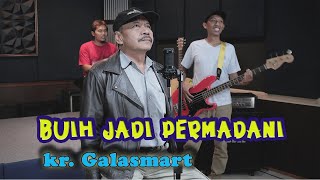 Download lagu BUIH JADI PERMADANI || COVER KERONCONG GALASMART mp3