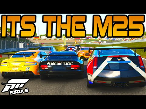 Forza 6 MORE LIKE THE M25
