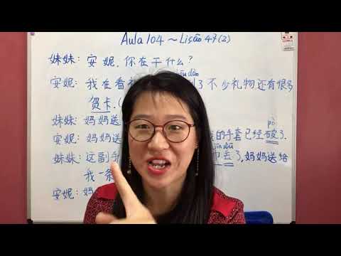 Aula 104- Curso de chines online GRÁTIS (Lição 47 parte 2).
