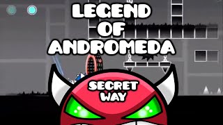 Legend Of Andromeda (Secret Way Demon) by JS Legend | Geometry Dash