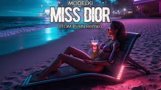 Download lagu MODELKI - Miss Dior (TOM BVRN Remix) mp3