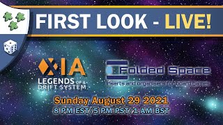 First Look Live: Xia - Legends of a Drift System featuring FoldedSpace