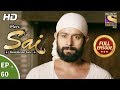 Mere Sai Ep 60 Full Episode 19th December 2017