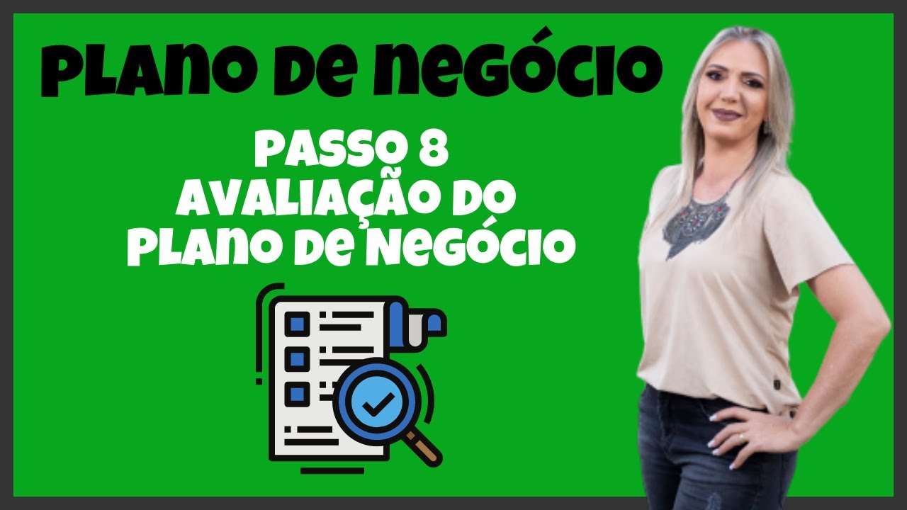Como elaborar um Plano de Negócio - Avaliação do Plano