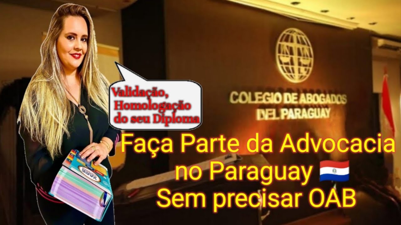 TORNE-SE ADVOGADO NO PARAGUAY SEM OAB !!