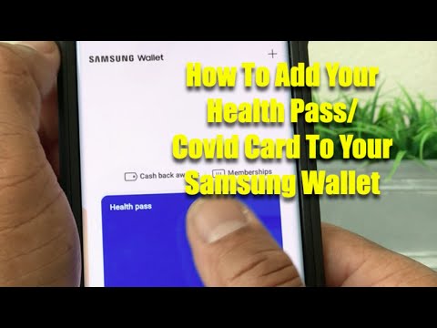 How To Add Your Health Pass/ Covid Card To Your Samsung Wallet