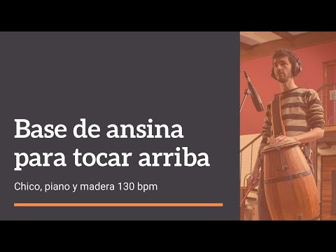 Base de ansina  para practicar repique 130 bmp (chico, piano y madera)