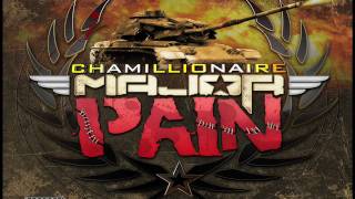 CHAMILLIONAIRE- PURSUIT OF CREAM-MAJOR PAIN