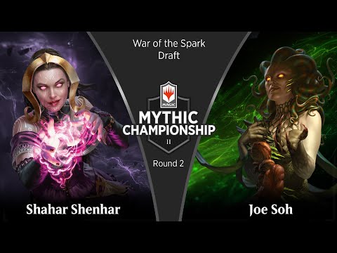 Round 2 (Draft): Shahar Shenhar vs. Joe Soh - 2019 Mythic Championship II