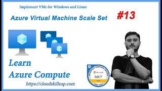 Microsoft Azure Compute - 13 Virtual Machine Scale Sets- part-1