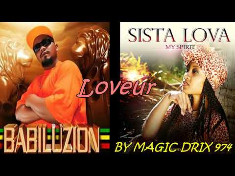 Babiluzion ft Sista Lova - Loveur  #DANCEHALL BY MAGIC DRIX 974