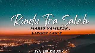 Download lagu Rindu Tra Salah _ Mario Yamlean,lipooz lan'f (Lyrics) mp3 Download lagu Rindu Tra Salah _ Mario Yamlean,lipooz lan'f (Lyrics) mp3