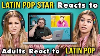 LATIN POP STAR REACTS TO ADULTS REACT TO LATIN POP (Sofia Reyes)