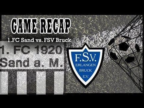 Game Recap -- 1.FC Sand vs. FSV Er. Bruck