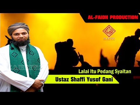 Ustaz Shaffi Yusof Gani - Bila dah kena jerat drpd setan