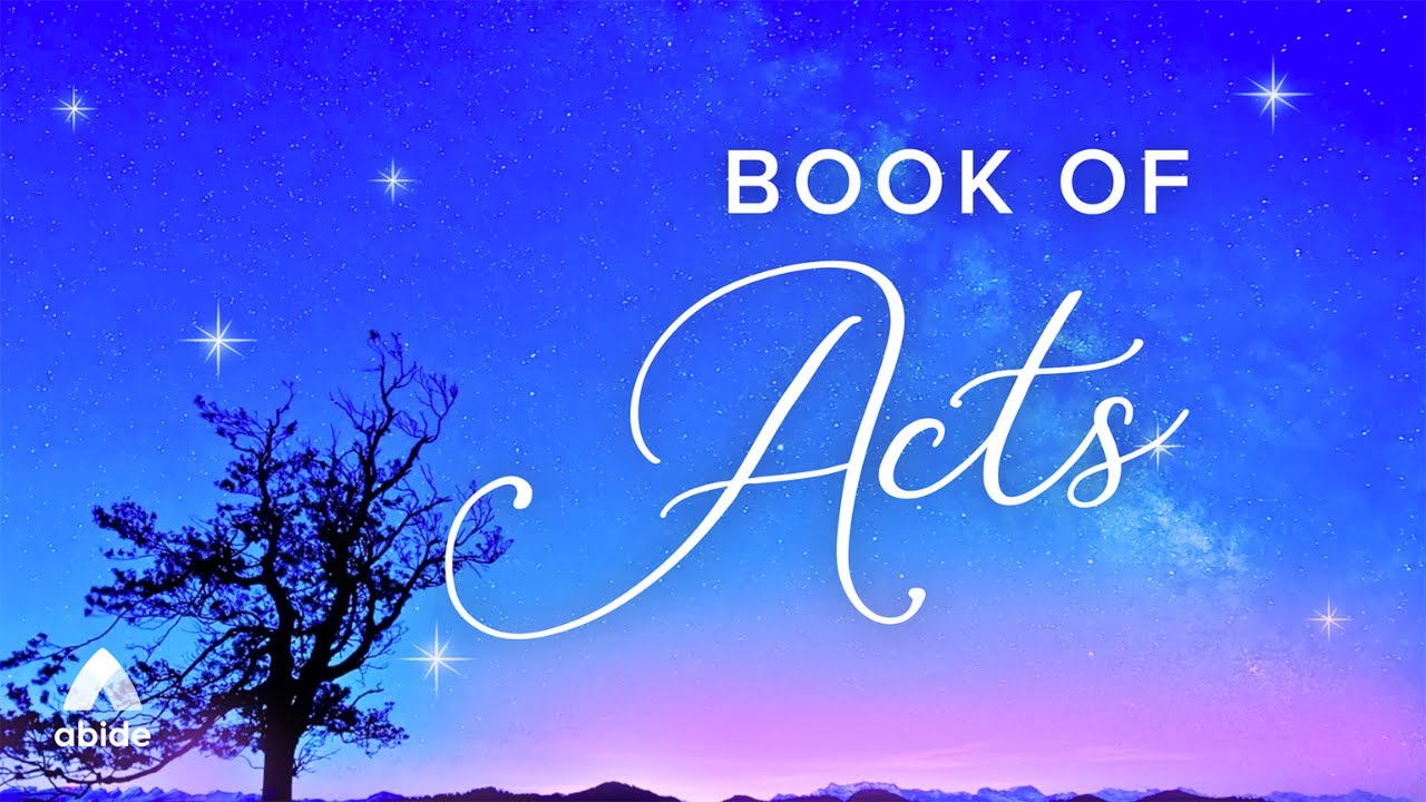 Listening to Acts of the Apostles [Holy Bible Audio by Abide Meditation]