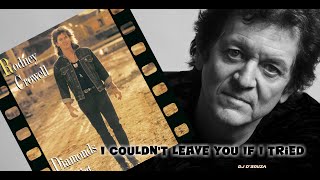 Rodney Crowell - I Couldn&#39;t Leave You If I Tried (1988)