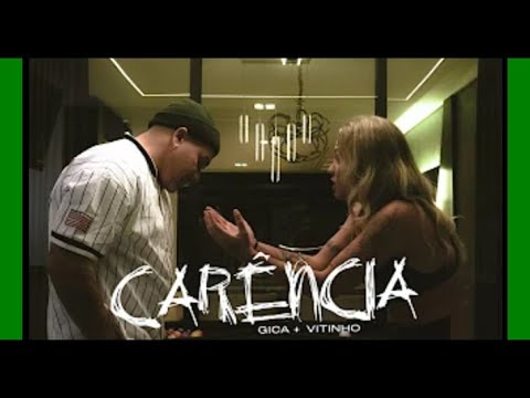 GICA FEAT:VITINHO | CARÊNCIA ➠ LANÇAMENTO 2023 💎