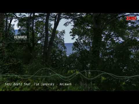Senz Beatz feat. Tim Janovsky - Heimweh