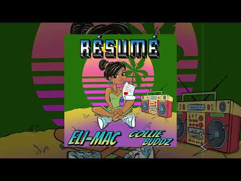 Eli-Mac x Collie Buddz - "Résumé" (Official Audio)