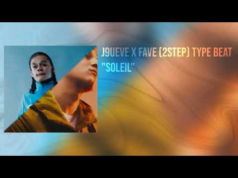 J9UEVE x FAVE Type Beat (2step) "Soleil" - UmitoProd