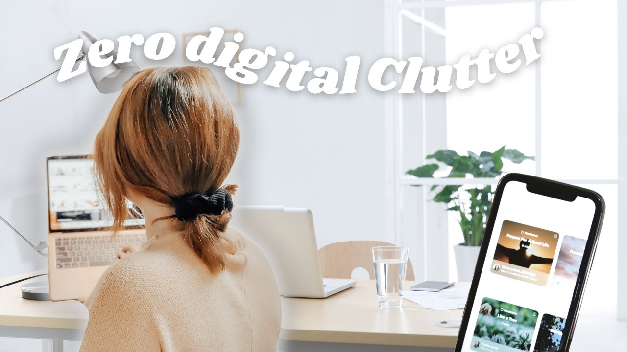 Top Tips For Zero Digital Clutter!