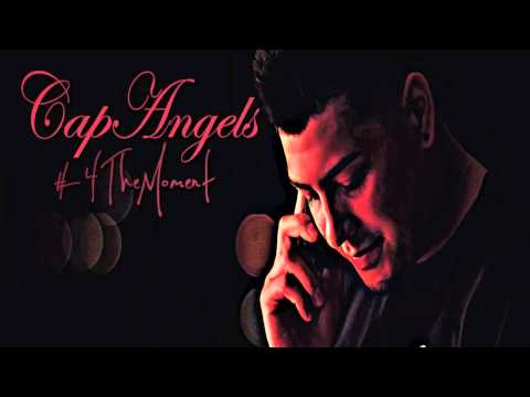 CapAngels - #4TheMoment (Intro)