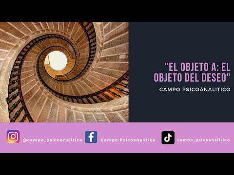 El Objeto a: El Objeto del deseo