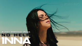 INNA - No Help (Alexey Voronkov Remix) VJ Adrriano Video ReEdit