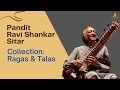 The Ravi Shankar Collection-Ragas & Talas | Sitar by Pandit Ravi Shankar