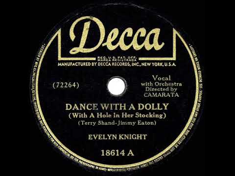 1944 HITS ARCHIVE: Dance With A Dolly (With A Hole In Her Stocking) - Evelyn Knight