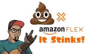 IT STINKS! AMAZON FLEX - RANT
